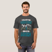 To Hell with Your Mountains Show me Your Busch Fun T-Shirt (Vorne ganz)