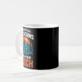 To Hell With Your Mountains Show Me Your Busch Hik Kaffeetasse (Vorderseite Links)