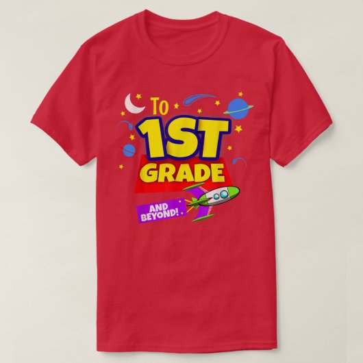 To Infinity And Beyond Back To School First Grade T-Shirt (Design vorne)