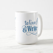 To Live & Write Kaffeetasse - 0,44 l  (VorderseiteRechts)