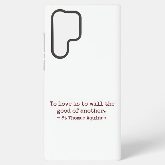 To Love Is to Will the Good of Another S22 Case Samsung Galaxy Hülle (Rückseite)
