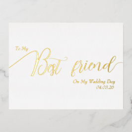 To My Best Friend on My Wedding Day Elegant Script Folie Einladungspostkarte