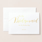 To My Bridesmaid on My Wedding Day Gold Folienkarte (Vorderseite mit Umschlag)