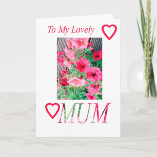 To my Lovely MUM. Pink Hollyhocks Birthday Card Karte