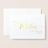 To My Mother on My Wedding Day Elegant Script Folienkarte (Vorderseite mit Umschlag)