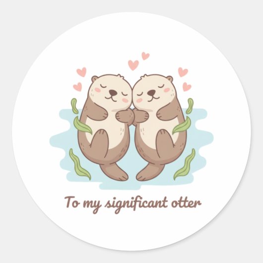 To My Significant Otter Cute Couple Holding Hands Runder Aufkleber (Vorderseite)