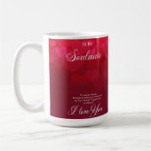 To my Soulmate I love you Kaffeetasse (Links)