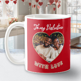 To My Valentine With Love Custom Heart Photo Red Kaffeetasse