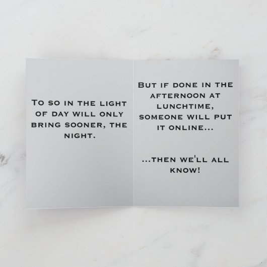 To "Not go gently" (Any) Joke Karte (Innenseite)