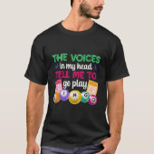 To Play Bingo Player Bingo Bingo Enthusiasts T-Shirt (Vorderseite)
