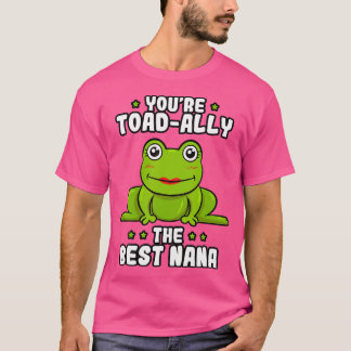 Toad-Ally der beste Nana Frog Lover Toad Großmothe T-Shirt