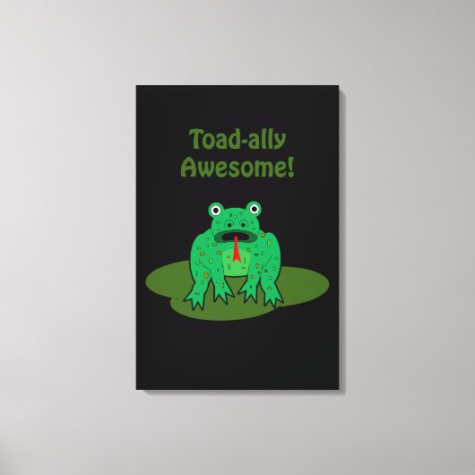 Toad-ally Phantastisch Leinwanddruck (Vorderseite)