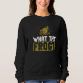 Toad Hunting And Frog Catching   Sweatshirt (Vorderseite)