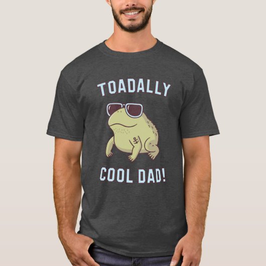 Toad Pun Toadal Cooler Vater Funny T - Shirt (Vorderseite)