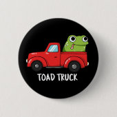 Toad Truck Funny Tow Truck Pun Dark BG Button (Vorderseite)