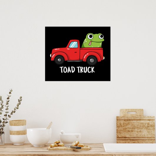 Toad Truck Funny Tow Truck Pun Dark BG Poster (Küche)