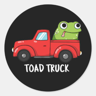 Toad Truck Funny Tow Truck Pun Dark BG Runder Aufkleber