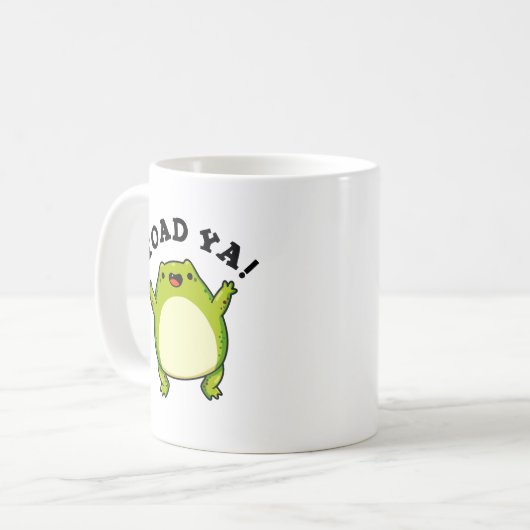 Toad Ya Funny Frog Pun Kaffeetasse (Vorderseite Links)