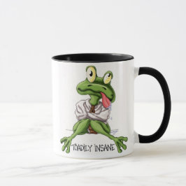 toadily geisteskrank ohne meinen Kaffee! Tasse