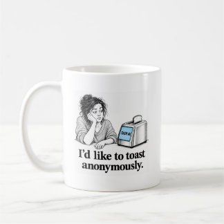 Toast Anonymously Smart Toaster Humor Kaffeetasse