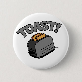 Toast! Button