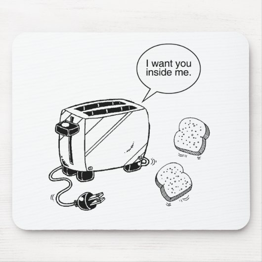 TOAST INNERHALB ICH MOUSEPAD (Vorne)