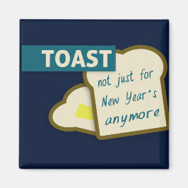 Toast: Nicht nur für Neujahr. Magnet