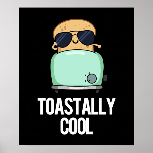 ToastCooler Toast Pun Dark BG Poster (Vorne)