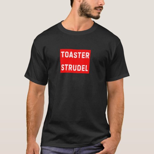 Toaster Strudel T-Shirt (Vorderseite)