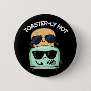 Toasterheiß Witziger Toaster Pun Dark BG Button