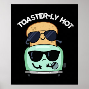 Toasterly Hot Lustiger Toaster-Wortwitz Dunkler Hi Poster