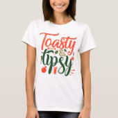 Toasty und Tipsy Weihnachtskalligraphie T-Shirt (Vorderseite)