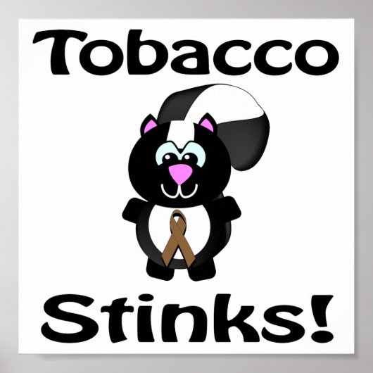 Tobacco stinks Skunk Awareness Design Poster (Vorne)