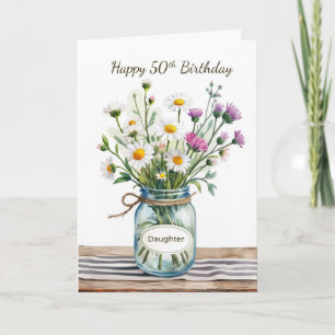 Tochter 50. Geburtstag Wildblumen Mason Jar Karte