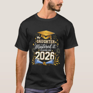 Tochter bestand Klasse 2026 Master-Abschluss T-Shirt
