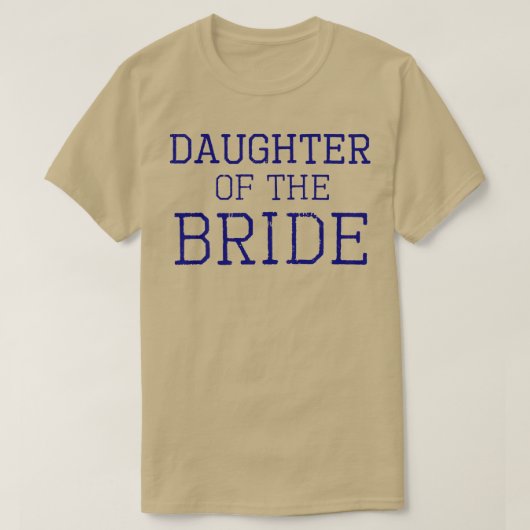 Tochter der Braut - Coordinating Wedding Party T-Shirt (Design vorne)