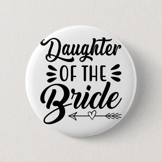 Tochter der Braut Wedding Brautparty Matchi Button (Vorderseite)