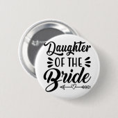 Tochter der Braut Wedding Brautparty Matchi Button (Vorne & Hinten)
