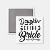Tochter der Braut Wedding Brautparty Matchi Magnet (Vorderseite/Rückseite)