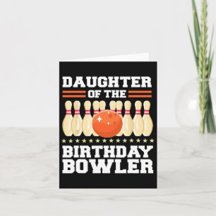 Tochter des Bowler Bday Bowling Party Karte