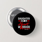 Tochter eines Herzens Krieger Herzerkrankung Rotes Button (Vorne & Hinten)