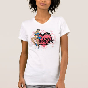 TOCHTER EINES KOHLENBERGWERKARBEITERS T-Shirt