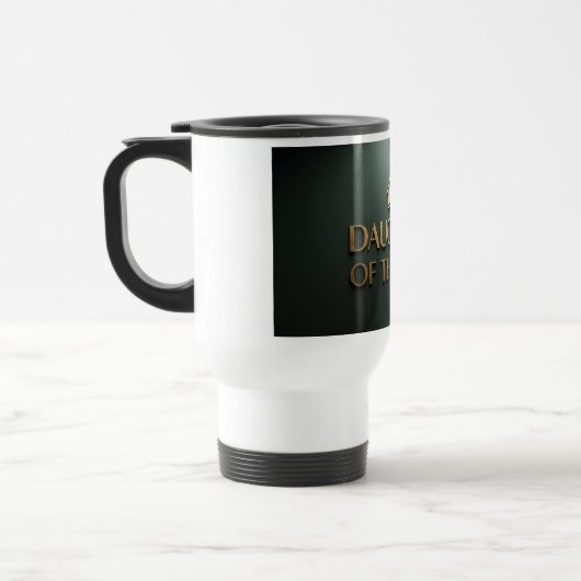 "Tochter eines Königs" Christlicher Becher Reisebecher (Links)