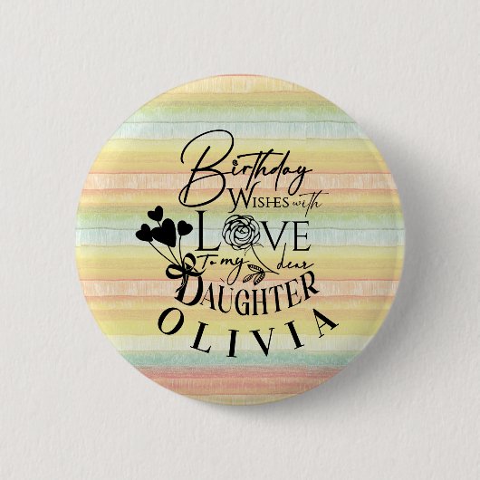 Tochter Geburtstags-Kalligrafie Benutzerdefinierte Button (Vorderseite)