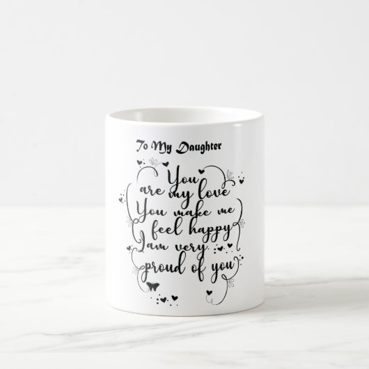 Töchter Geschenk - Zu meiner Tochter Kaffeetasse (Mittel)