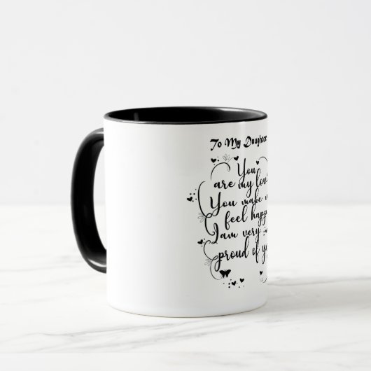 Töchter Geschenk - Zu meiner Tochter Tasse (Vorderseite Links)
