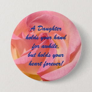 Tochter halte deine Hand Herz Forever Knöpfe Rose Button