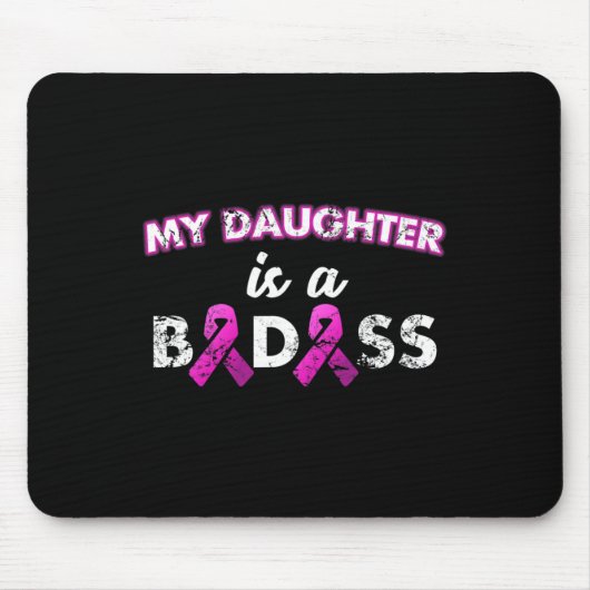 Tochter ist ein schlechter Brustkrebs Mousepad (Vorne)