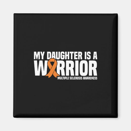 Tochter ist eine Kriegerin Frau Multiple Sklerose Magnet (Vorne)