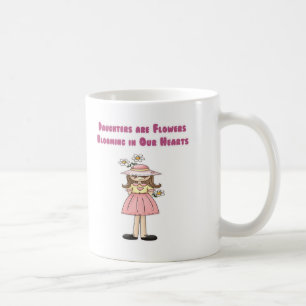 Töchter sind die Blumen, die in unseren Herzen Kaffeetasse